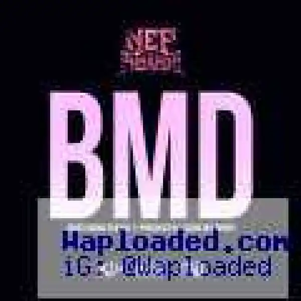 Nef The Pharaoh - BMD (Baby Mama Drama)